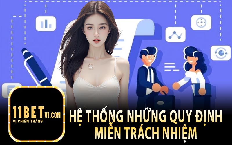 Hệ Thống Những Quy Định Miễn Trách Nhiệm