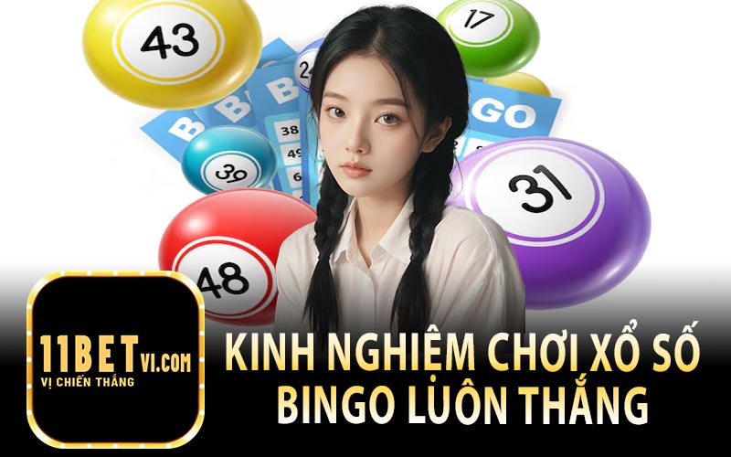 Kinh Nghiệm Chơi Xổ Số Bingo Thắng Chắc