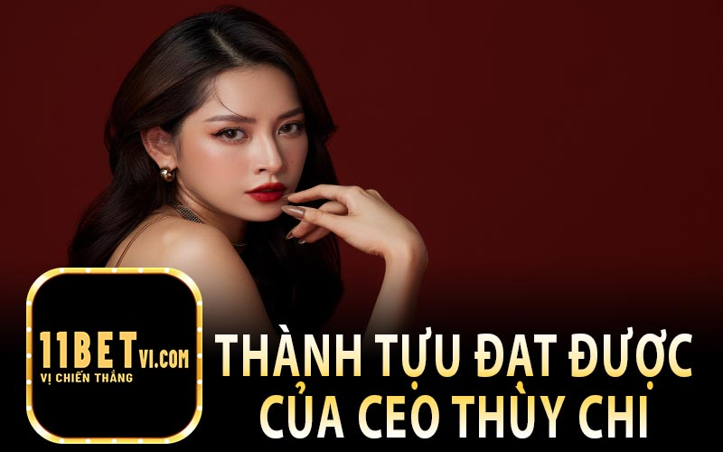 Thành Công Đạt Được Của CEO Thùy Chi